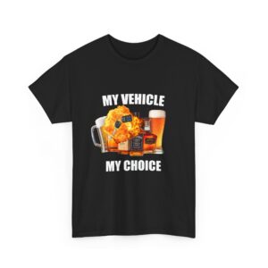 My Vehicle, My Choice Tee